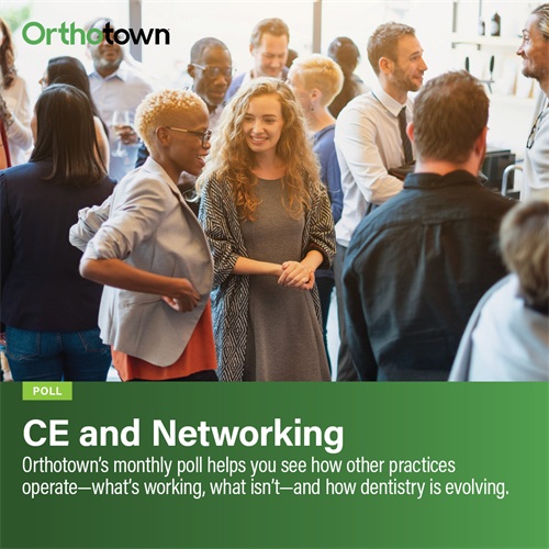 Poll: CE and Networking Orthotown’s monthly poll helps see how other practices operate. This month Townies weigh in on CE and networking.