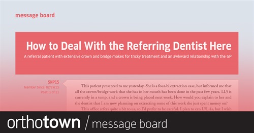 How to Deal With the  Referring Dentist Here A referral patient with extensive crown and bridge makes for an awkward relationship with the GP and a tricky treatment.