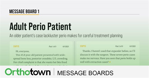 Adult Perio Patient An older patient’s case lackluster perio makes for careful treatment planning