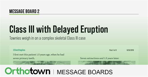 Class III with Delayed Eruption Townies weigh in on a complex skeletal Class III case.