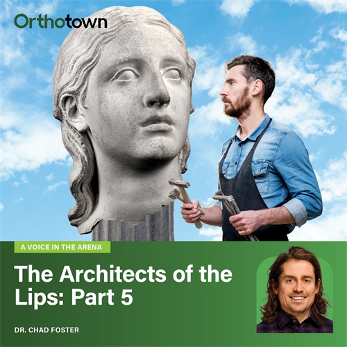 A Voice in the Arena: The Architects of the Lips: Part 5 In the final installment of his series, Dr. Chad Foster argues that lip position in millimeters
matters as much as occlusal metrics and that orthodontists must treat facial
aesthetics as an intentional outcome.