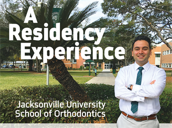A Residency Experience When Dr. Kaveh Baharvand served on the interview board at Jacksonville University’s School of Orthodontics last October, it inspired him to recall his own search for a residency program—and how he made his decision.