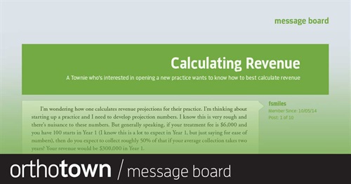 Calculating Revenue A Townie who’s interested in opening
a practice wants to know how to best
calculate revenue.