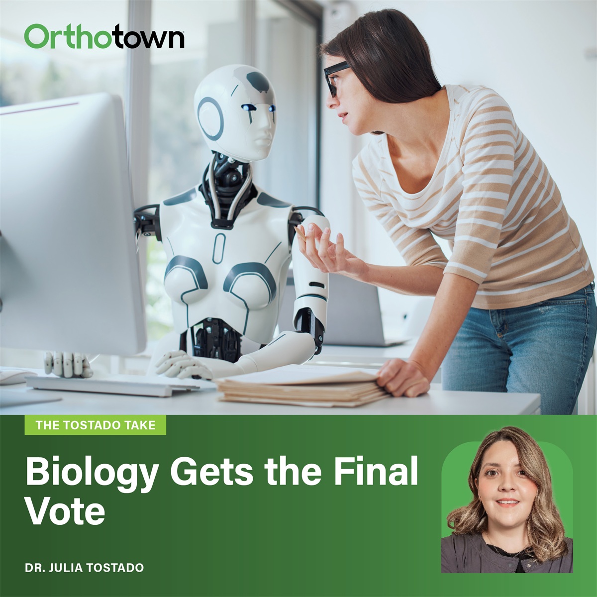 The Tostado Take: Biology Gets the Final Vote Dr. Julia Tostado weighs in on AI in orthodontics and why human biology, not software, will
always drive treatment outcomes.