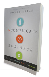 A Review of  “Uncomplicate Business” Dr. Daniel Grob, Orthotown Magazine’s editorial director, reviews Dr. Howard Farran’s new book. He also shares how you can get Dr. Farran to speak at your next study club or event. 