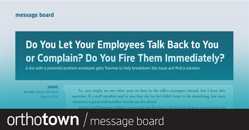 Do You Let Your Employees Talk Back to You or Complain? Do You Fire Them Immediately? A doc with a potential problem employee gets Townies to help break down the issue and find a solution.